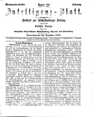 Aschaffenburger Zeitung. Intelligenz-Blatt : Beiblatt zur Aschaffenburger Zeitung ; zugleich amtlicher Anzeiger für die K. Bezirksämter Aschaffenburg, Alzenau und Obernburg (Aschaffenburger Zeitung) Donnerstag 22. Dezember 1870