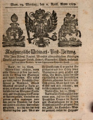 Augspurgische Ordinari-Post-Zeitung (Augsburger Postzeitung) Montag 2. April 1759