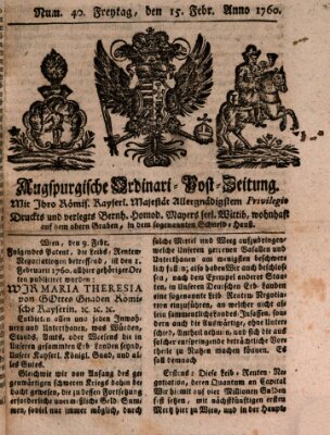 Augspurgische Ordinari-Post-Zeitung (Augsburger Postzeitung) Freitag 15. Februar 1760