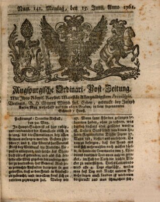 Augspurgische Ordinari-Post-Zeitung (Augsburger Postzeitung) Montag 15. Juni 1761