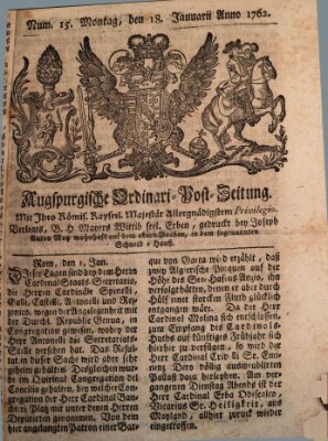 Augspurgische Ordinari-Post-Zeitung (Augsburger Postzeitung) Montag 18. Januar 1762