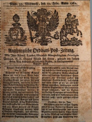 Augspurgische Ordinari-Post-Zeitung (Augsburger Postzeitung) Mittwoch 10. Februar 1762