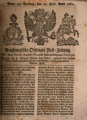 Augspurgische Ordinari-Post-Zeitung (Augsburger Postzeitung) Montag 15. Februar 1762