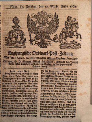 Augspurgische Ordinari-Post-Zeitung (Augsburger Postzeitung) Freitag 12. März 1762