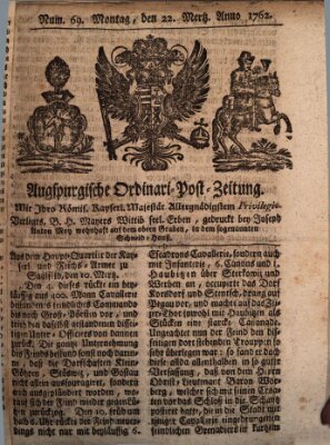 Augspurgische Ordinari-Post-Zeitung (Augsburger Postzeitung) Montag 22. März 1762