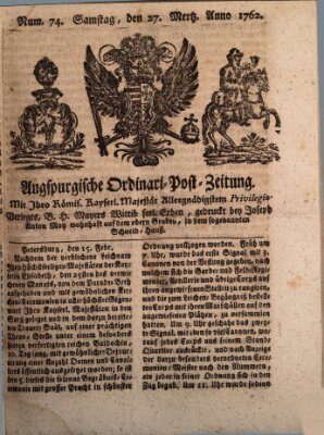 Augspurgische Ordinari-Post-Zeitung (Augsburger Postzeitung) Samstag 27. März 1762