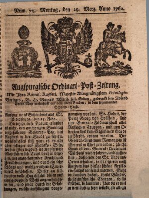 Augspurgische Ordinari-Post-Zeitung (Augsburger Postzeitung) Montag 29. März 1762