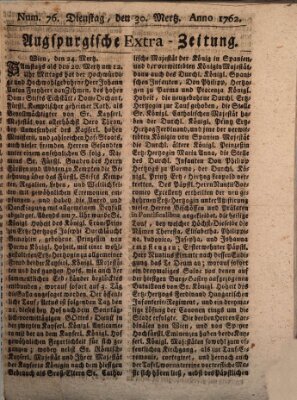 Augspurgische Ordinari-Post-Zeitung (Augsburger Postzeitung) Dienstag 30. März 1762