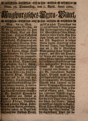 Augspurgische Ordinari-Post-Zeitung (Augsburger Postzeitung) Donnerstag 1. April 1762