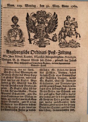 Augspurgische Ordinari-Post-Zeitung (Augsburger Postzeitung) Montag 31. Mai 1762