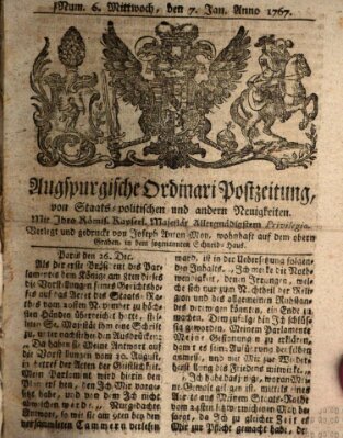 Augsburgische Ordinari Postzeitung von Staats-, gelehrten, historisch- u. ökonomischen Neuigkeiten (Augsburger Postzeitung) Mittwoch 7. Januar 1767