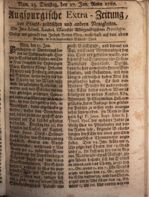 Augsburgische Ordinari Postzeitung von Staats-, gelehrten, historisch- u. ökonomischen Neuigkeiten (Augsburger Postzeitung) Dienstag 27. Januar 1767