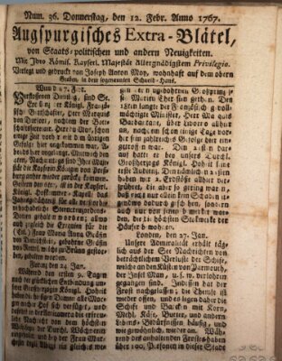 Augsburgische Ordinari Postzeitung von Staats-, gelehrten, historisch- u. ökonomischen Neuigkeiten (Augsburger Postzeitung) Donnerstag 12. Februar 1767