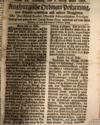 Augsburgische Ordinari Postzeitung von Staats-, gelehrten, historisch- u. ökonomischen Neuigkeiten (Augsburger Postzeitung) Samstag 7. März 1767