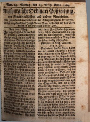 Augsburgische Ordinari Postzeitung von Staats-, gelehrten, historisch- u. ökonomischen Neuigkeiten (Augsburger Postzeitung) Montag 23. März 1767