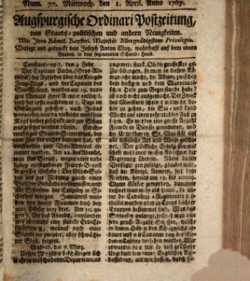 Augsburgische Ordinari Postzeitung von Staats-, gelehrten, historisch- u. ökonomischen Neuigkeiten (Augsburger Postzeitung) Mittwoch 1. April 1767