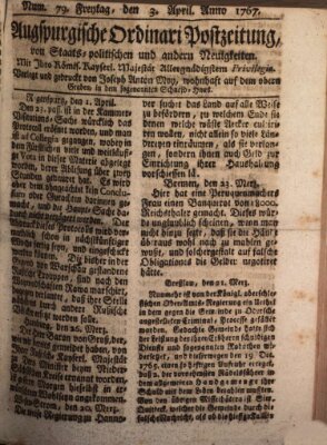 Augsburgische Ordinari Postzeitung von Staats-, gelehrten, historisch- u. ökonomischen Neuigkeiten (Augsburger Postzeitung) Freitag 3. April 1767