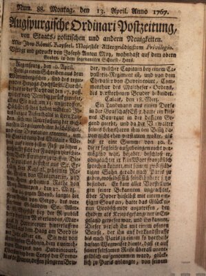 Augsburgische Ordinari Postzeitung von Staats-, gelehrten, historisch- u. ökonomischen Neuigkeiten (Augsburger Postzeitung) Montag 13. April 1767