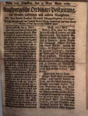 Augsburgische Ordinari Postzeitung von Staats-, gelehrten, historisch- u. ökonomischen Neuigkeiten (Augsburger Postzeitung) Samstag 2. Mai 1767