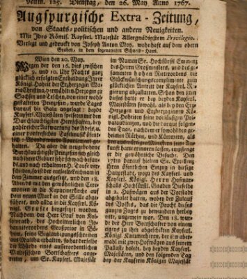 Augsburgische Ordinari Postzeitung von Staats-, gelehrten, historisch- u. ökonomischen Neuigkeiten (Augsburger Postzeitung) Dienstag 26. Mai 1767