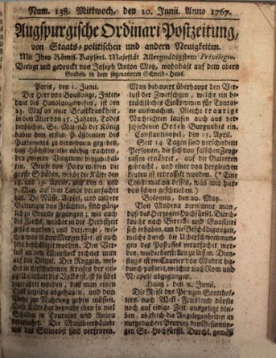 Augsburgische Ordinari Postzeitung von Staats-, gelehrten, historisch- u. ökonomischen Neuigkeiten (Augsburger Postzeitung) Mittwoch 10. Juni 1767