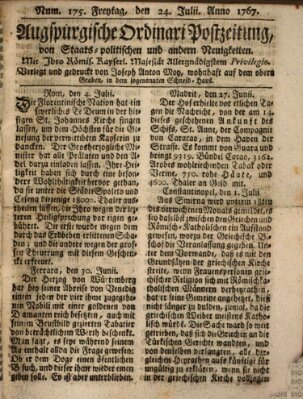 Augsburgische Ordinari Postzeitung von Staats-, gelehrten, historisch- u. ökonomischen Neuigkeiten (Augsburger Postzeitung) Freitag 24. Juli 1767