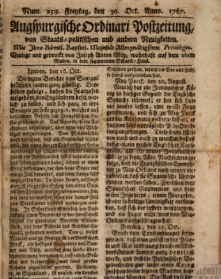 Augsburgische Ordinari Postzeitung von Staats-, gelehrten, historisch- u. ökonomischen Neuigkeiten (Augsburger Postzeitung) Freitag 30. Oktober 1767