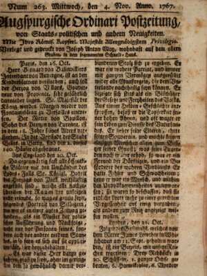 Augsburgische Ordinari Postzeitung von Staats-, gelehrten, historisch- u. ökonomischen Neuigkeiten (Augsburger Postzeitung) Mittwoch 4. November 1767