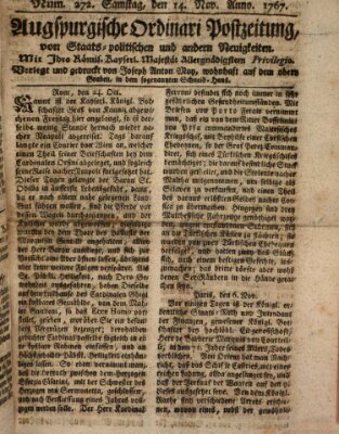 Augsburgische Ordinari Postzeitung von Staats-, gelehrten, historisch- u. ökonomischen Neuigkeiten (Augsburger Postzeitung) Samstag 14. November 1767