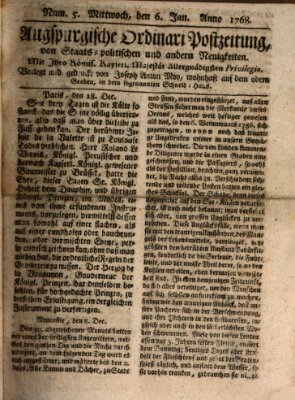 Augsburgische Ordinari Postzeitung von Staats-, gelehrten, historisch- u. ökonomischen Neuigkeiten (Augsburger Postzeitung) Mittwoch 6. Januar 1768