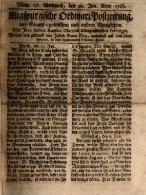 Augsburgische Ordinari Postzeitung von Staats-, gelehrten, historisch- u. ökonomischen Neuigkeiten (Augsburger Postzeitung) Mittwoch 20. Januar 1768