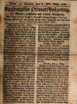 Augsburgische Ordinari Postzeitung von Staats-, gelehrten, historisch- u. ökonomischen Neuigkeiten (Augsburger Postzeitung) Montag 8. Februar 1768