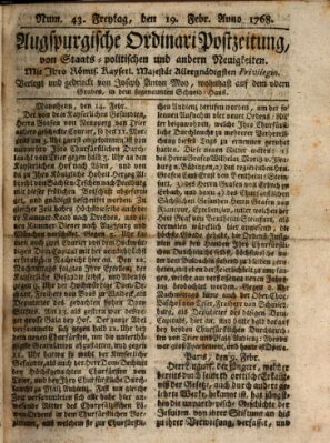 Augsburgische Ordinari Postzeitung von Staats-, gelehrten, historisch- u. ökonomischen Neuigkeiten (Augsburger Postzeitung) Freitag 19. Februar 1768