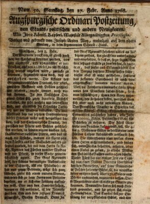 Augsburgische Ordinari Postzeitung von Staats-, gelehrten, historisch- u. ökonomischen Neuigkeiten (Augsburger Postzeitung) Samstag 27. Februar 1768