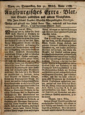 Augsburgische Ordinari Postzeitung von Staats-, gelehrten, historisch- u. ökonomischen Neuigkeiten (Augsburger Postzeitung) Donnerstag 31. März 1768