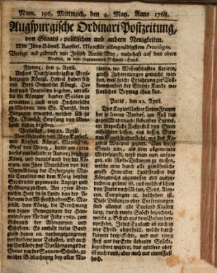 Augsburgische Ordinari Postzeitung von Staats-, gelehrten, historisch- u. ökonomischen Neuigkeiten (Augsburger Postzeitung) Mittwoch 4. Mai 1768