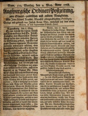 Augsburgische Ordinari Postzeitung von Staats-, gelehrten, historisch- u. ökonomischen Neuigkeiten (Augsburger Postzeitung) Montag 9. Mai 1768