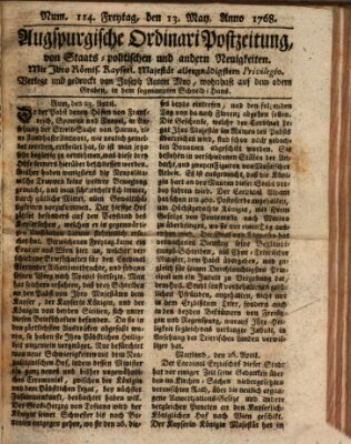 Augsburgische Ordinari Postzeitung von Staats-, gelehrten, historisch- u. ökonomischen Neuigkeiten (Augsburger Postzeitung) Freitag 13. Mai 1768