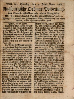 Augsburgische Ordinari Postzeitung von Staats-, gelehrten, historisch- u. ökonomischen Neuigkeiten (Augsburger Postzeitung) Samstag 25. Juni 1768