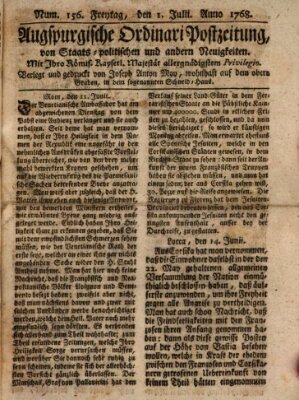 Augsburgische Ordinari Postzeitung von Staats-, gelehrten, historisch- u. ökonomischen Neuigkeiten (Augsburger Postzeitung) Freitag 1. Juli 1768