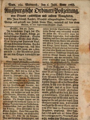 Augsburgische Ordinari Postzeitung von Staats-, gelehrten, historisch- u. ökonomischen Neuigkeiten (Augsburger Postzeitung) Mittwoch 6. Juli 1768