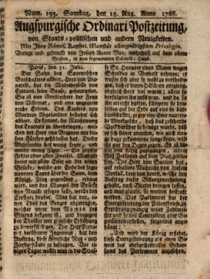 Augsburgische Ordinari Postzeitung von Staats-, gelehrten, historisch- u. ökonomischen Neuigkeiten (Augsburger Postzeitung) Samstag 13. August 1768