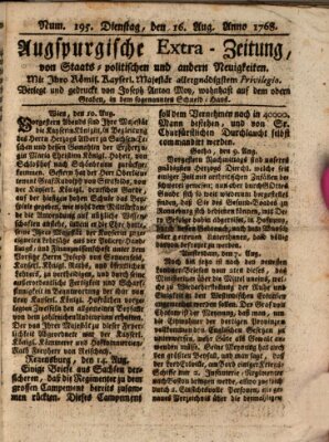 Augsburgische Ordinari Postzeitung von Staats-, gelehrten, historisch- u. ökonomischen Neuigkeiten (Augsburger Postzeitung) Dienstag 16. August 1768