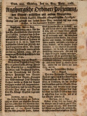 Augsburgische Ordinari Postzeitung von Staats-, gelehrten, historisch- u. ökonomischen Neuigkeiten (Augsburger Postzeitung) Montag 22. August 1768