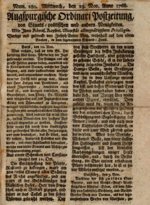 Augsburgische Ordinari Postzeitung von Staats-, gelehrten, historisch- u. ökonomischen Neuigkeiten (Augsburger Postzeitung) Mittwoch 23. November 1768