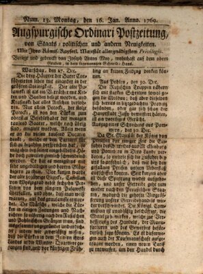 Augsburgische Ordinari Postzeitung von Staats-, gelehrten, historisch- u. ökonomischen Neuigkeiten (Augsburger Postzeitung) Montag 16. Januar 1769