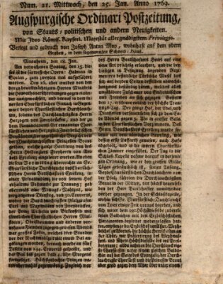 Augsburgische Ordinari Postzeitung von Staats-, gelehrten, historisch- u. ökonomischen Neuigkeiten (Augsburger Postzeitung) Mittwoch 25. Januar 1769