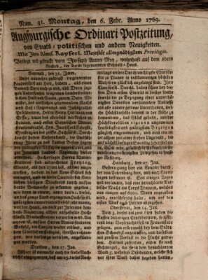 Augsburgische Ordinari Postzeitung von Staats-, gelehrten, historisch- u. ökonomischen Neuigkeiten (Augsburger Postzeitung) Montag 6. Februar 1769