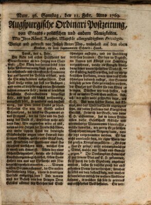 Augsburgische Ordinari Postzeitung von Staats-, gelehrten, historisch- u. ökonomischen Neuigkeiten (Augsburger Postzeitung) Samstag 11. Februar 1769