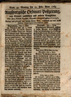 Augsburgische Ordinari Postzeitung von Staats-, gelehrten, historisch- u. ökonomischen Neuigkeiten (Augsburger Postzeitung) Montag 20. Februar 1769